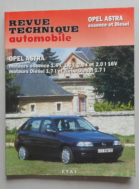 Revue technique Automobile OPEL ASTRA essence ou diesel e.t.a.i