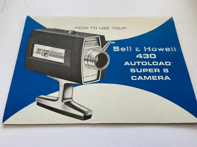 MODE D'EMPLOI PHOTO CINEMA CAMERA BELL & HOWELL 430 AUTOLOAD SUPER 8 english