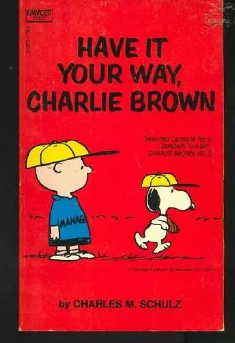 Have it Your Way, Charlie Brown (Coronet Books) by Schulz, Charles M. Paperback