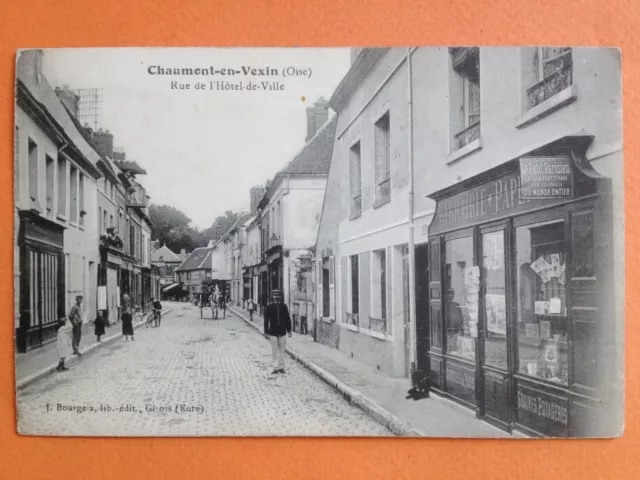 Carte Postale Ancienne 1917 CHAUMONT en VEXIN Oise Rue de l'HÔTEL de VILLE Animé