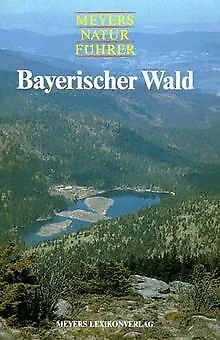 Meyers Naturführer, Bayerischer Wald von Hanle, Adolf | Buch | Zustand sehr gut