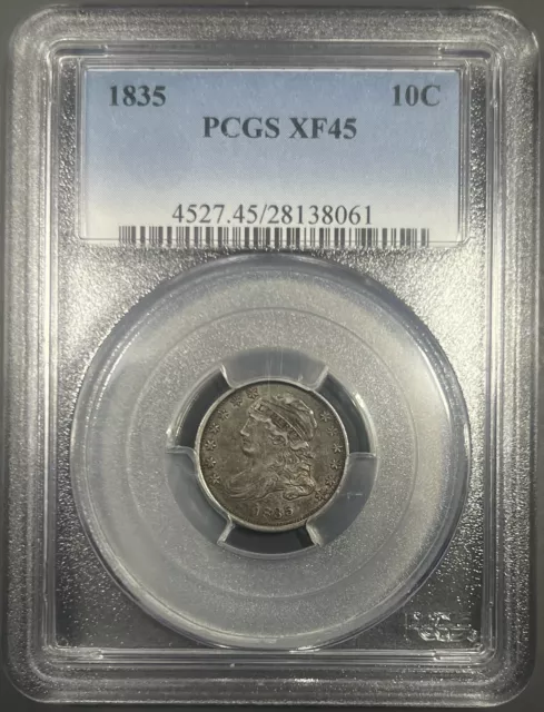 1835 PCGS XF45 Capped Bust Dime 10c - Nice Original