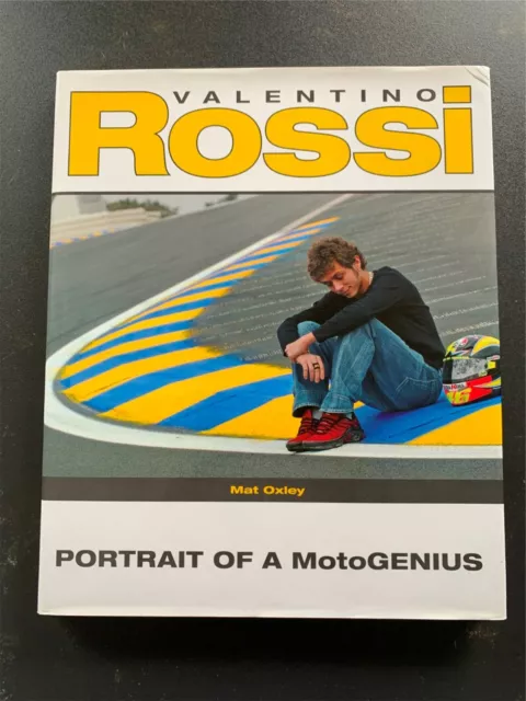 Valentino Rossi: Portrait of a MotoGenius hand signed