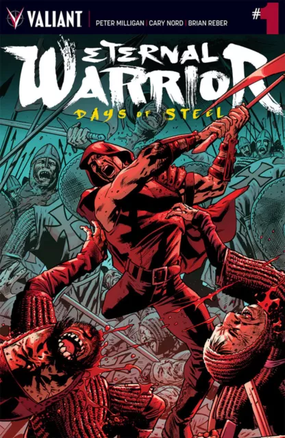 Eternal Warrior: Days Of Steel (2014) #1 Vf/Nm Cover A Valiant Comics