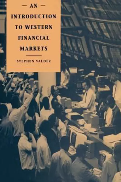 An Introduction to Western Financial Markets by Stephen Valdez (English) Paperba