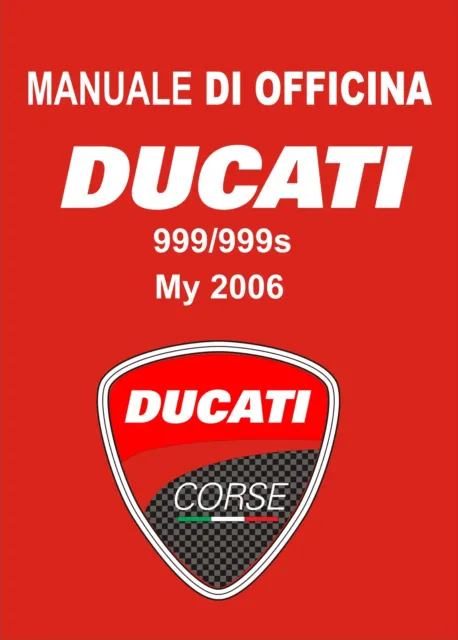 Manuale di Officina DUCATI 999/999S ANNO 2006 INTROVABILE !!!