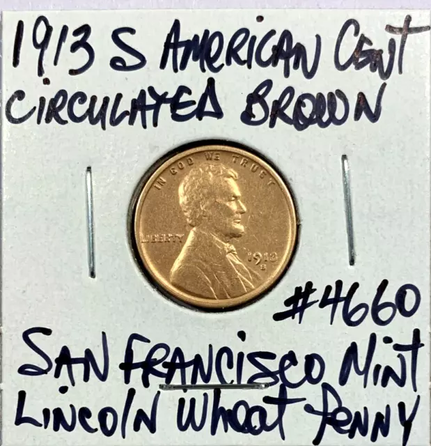 1913 S American Cent Lovely Circulated Brown Lincoln Wheat San Francisco Mint