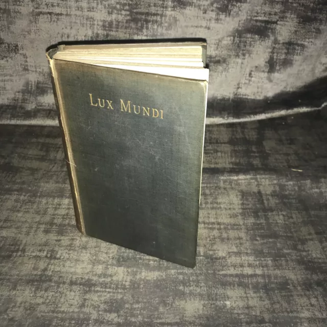 Lux Mundi By Charles Gore 12th Edition 1891 HB John Murray