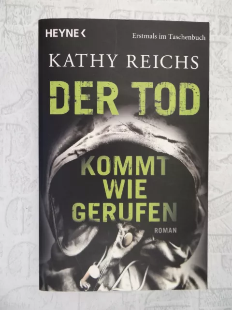 (92)  Der Tod kommt wie gerufen – Der Bestseller Kriminalroman von Kathy Reichs