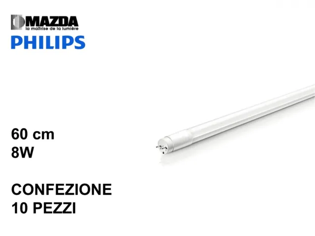 TUBO LED MAZDA BY PHILIPS 8W 865 LUCE FREDDA 60 cm ex 18W SET 10 PEZZI