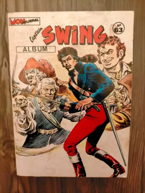 ALBUM capt'ain SWING  n° 63 mon journal  219.220.221 de 1981 capitaine