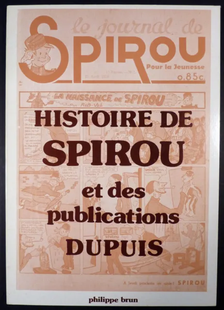 Spirou Histoire de Spirou et des publications Dupuis Ed. Glénat 1975 Comme neuf
