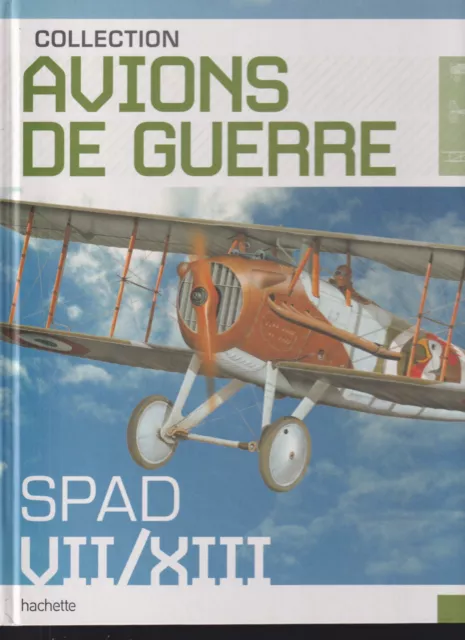 Collection Avions De Guerre N°02 14-18 Spad Vii/Xiii