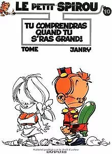 Le Petit Spirou, tome 10 : Tu comprendras quand tu s'ras g... | Livre | état bon