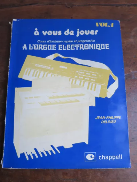 partition musicale à vous de jouer initiation à l'orgue électronique vol 1