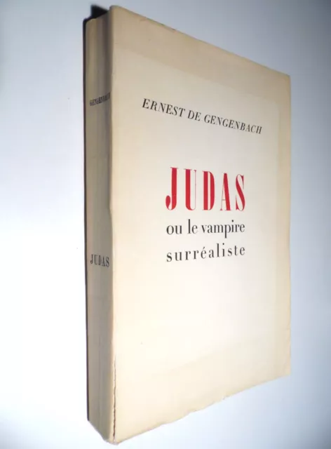 Ernest de Gengenbach - Judas ou le Vampire Surréaliste - EO numéroté - 1949 3