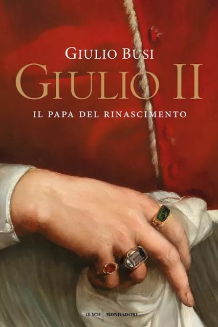 Giulio Ii.  - Busi Giulio - Mondadori