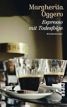 Espresso mit Todesfolge: Kriminalroman von Oggero, Margh... | Buch | Zustand gut