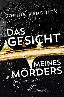 Das Gesicht meines Mörders: Psychothriller von Kend... | Buch | Zustand sehr gut