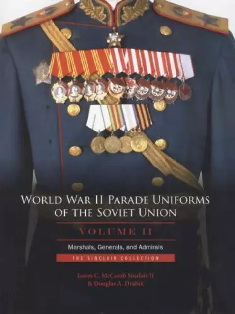 WWII Parade Uniforms Soviet Union Reference V2 Marshals, Generals & Admirals