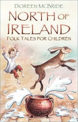 Doreen McBride North of Ireland Folk Tales for Children (Poche)