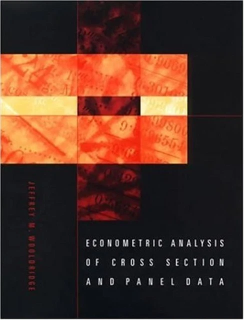 ECONOMETRIC ANALYSIS OF Cross Section and Panel Data Jeffrey M. W £45. ...