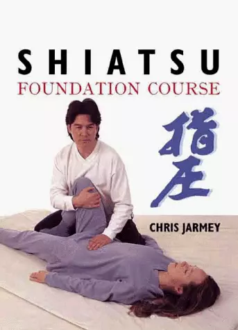 Shiatsu Foundation Course, Jarmey, Chris, Used; Very Good Book