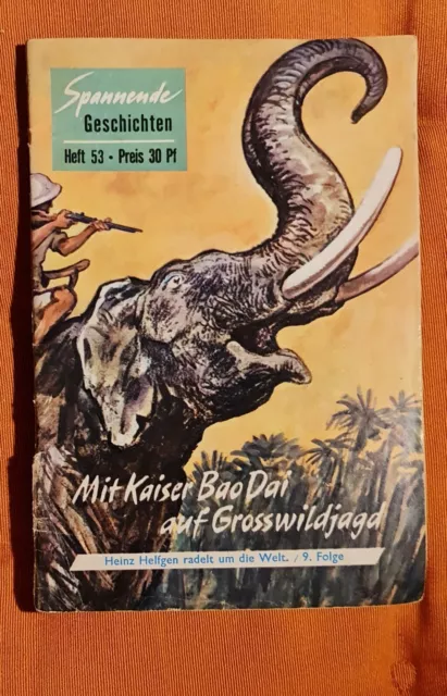 Spannende Geschichten Heft 53 Rufer-Verlag Gütersloh 1955  Heinz Helfgen radelt