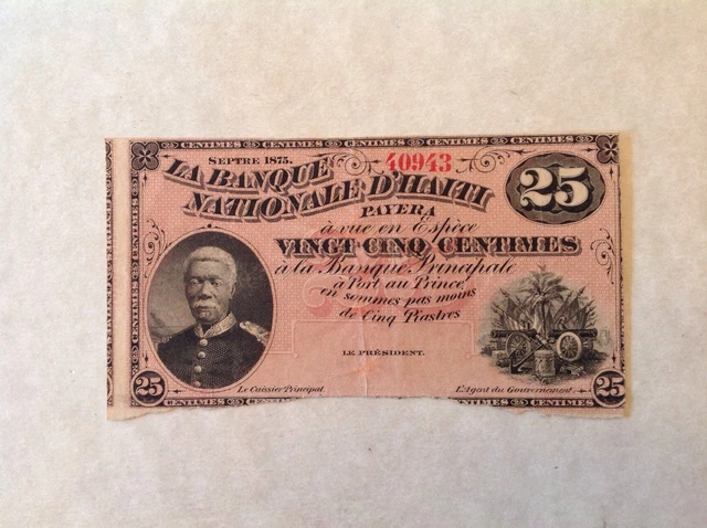 -Haiti 1875 25 Centimes -American Banknote Company P 68 - Sale Priced