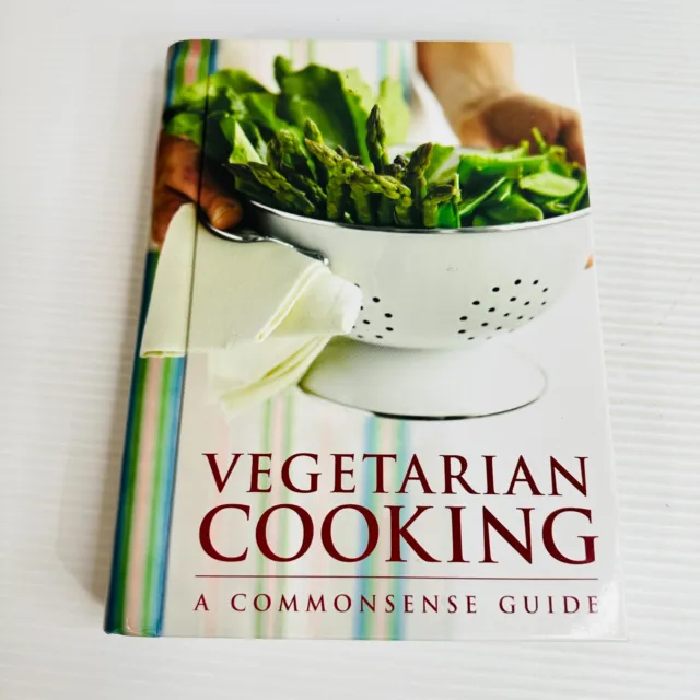 Vegetarian Cooking A Commonsense Guide Cookbook Cook Book Recipes Hardcover Food