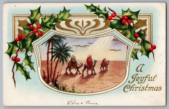 Joyful Christmas Three Wise Men Camels Holly Gilt Embossed Postcard Posted 1912