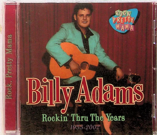 Billy Adams - Rockin' Thru The Years 1955-2002 Best of CD (NEW*) Rockabilly Hits