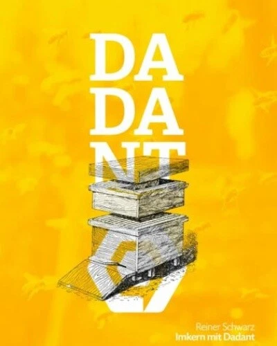Buch: Reiner Schwarz, Imkern mit Dadant, neue Auflage 2022, Tipps zu Mini-Plus