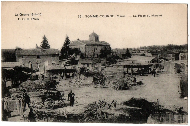 CPA Military - 51. SUM-PEAT (Marne) - 391. La Place du Marché 1914-1915