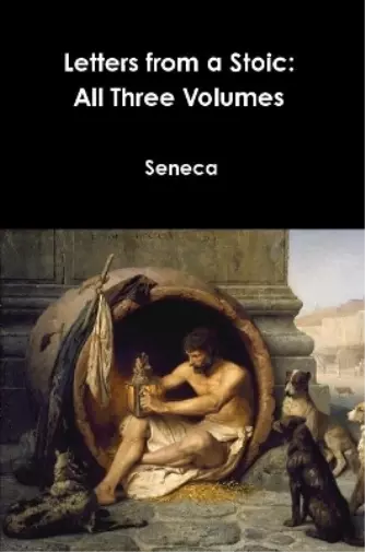 Seneca Letters from a Stoic (Paperback)