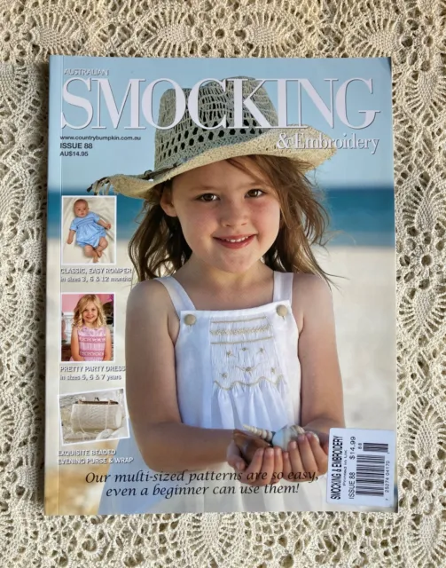 Australian SMOCKING & EMBROIDERY Issue 88 ©2009 Including UNUSED Pattern Sheets