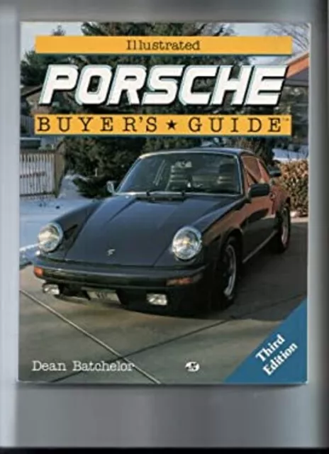 Illustrated Porsche Buyers Guide Paperback Dean Batchelor