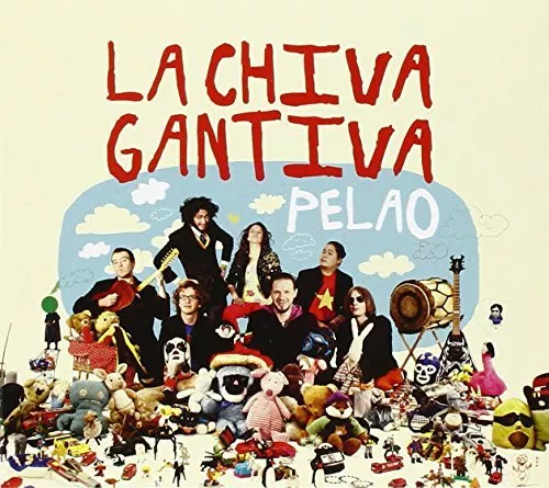 La Chiva Gantiva - Pelao [CD]