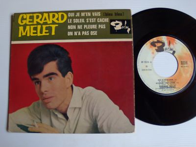 7" EP BARCLAY 70 590 B NENCIOLI GERARD MELET : Oui je m'en vais J BOUCHETY 