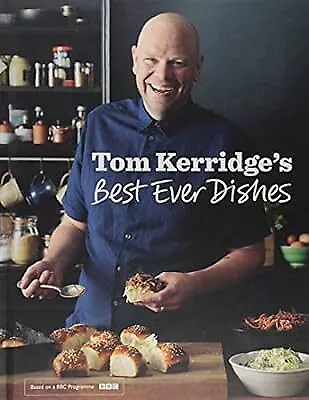 Tom Kerridges Best Ever Dishes, Kerridge, Tom, Used; Good Book