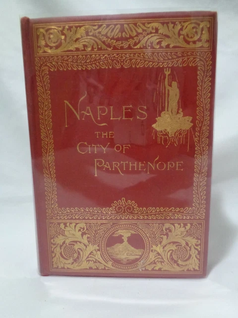 1894 Naples the City of Parthenope Environs Clement Illustrated Plates