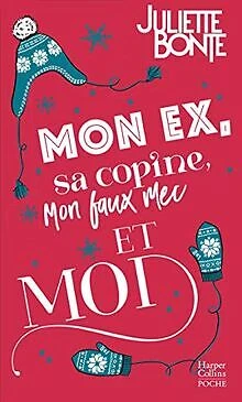 Mon ex, sa copine, mon faux mec et moi: Une comédie r... | Livre | état très bon