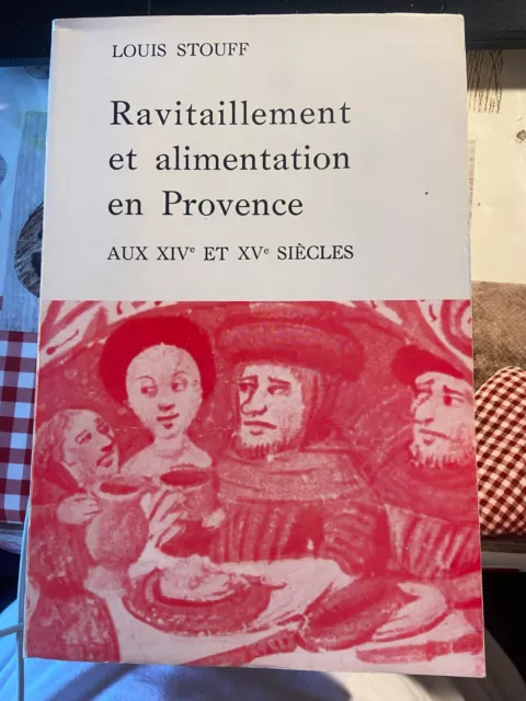 Louis Stouff - Ravitaillement et alimentation en Provence 1970 MK 187