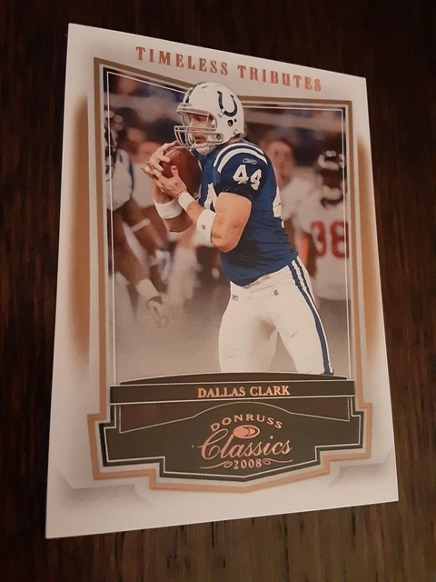 2008 Donruss Classics Timeless Tributes Bronze #45 Dallas Clark 009/250