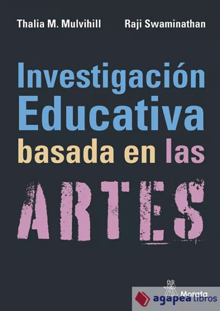 Investigación educativa basada en las artes. NUEVO. ENVÍO URGENTE (Librería Agap