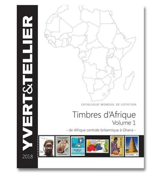 Catalogue Yvert et Tellier des Timbres d'Arique Volume 1 2018