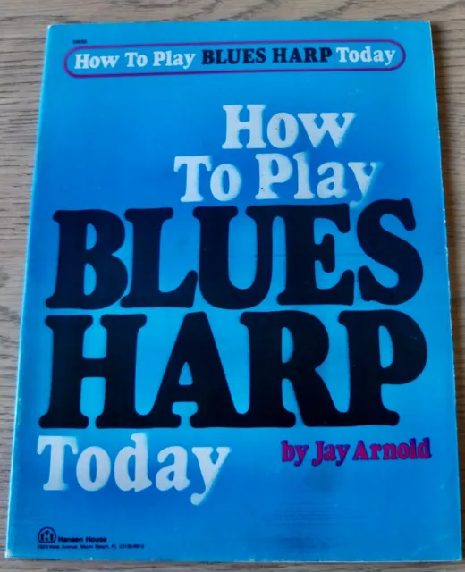 Jay Arnold Wie Man Blues Harfe Heute Musikbuch Spielt (1974) Usa Harmonika