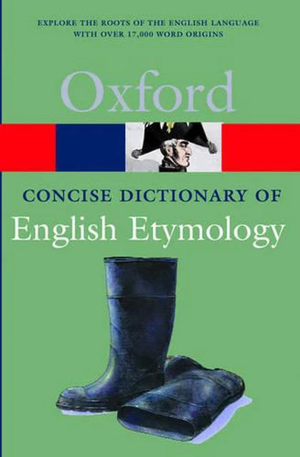The Concise Oxford Dictionary of English Etymology by T.F. Hoad (English) Paperb