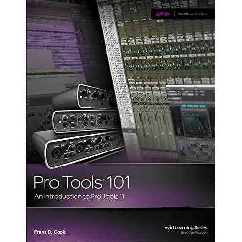 Pro Tools 101: Eine Einführung in Pro Tools 11 (Avid Le - Taschenbuch NEU Frank Co