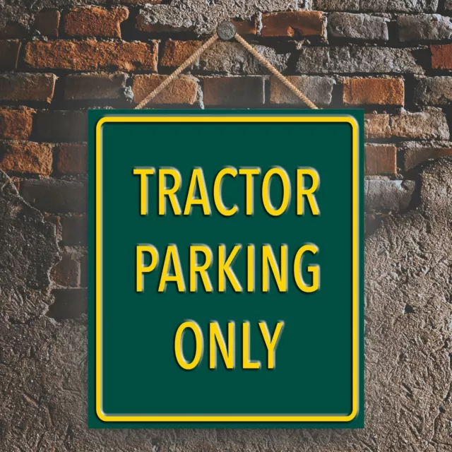 Tractor Parking Only Green Reservation Sign Haning Plaque